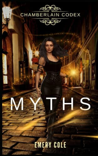 Myths A New Adult Urban Fantasy by Emery Cole