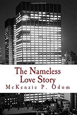 Nameless Love Story by McKenzie P. Odom