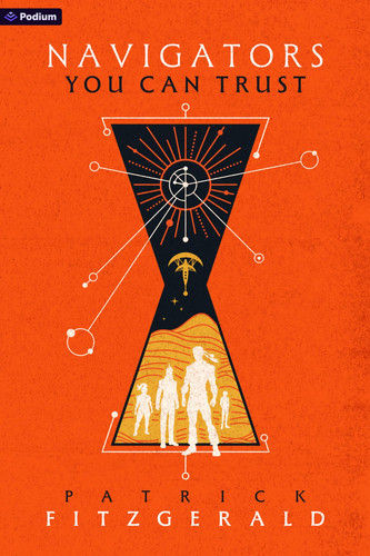 Navigators You Can Trust - An Epic Fantasy Adventure by Patrick Fitzgerald