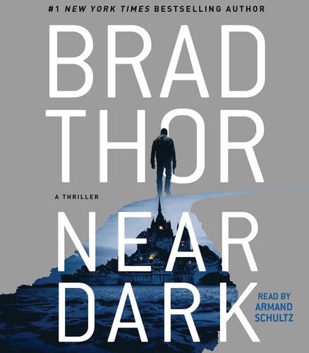 Near Dark: A Thriller (19) (The Scot Harvath Series) by Thor, Brad