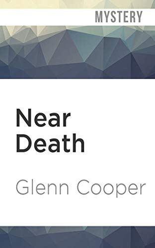 Near Death: A Thriller by Cooper, Glenn