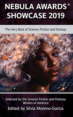 Nebula Awards Showcase 2019 The Very Best of Science Fiction and Fantasy by Rebecca Roanhorse