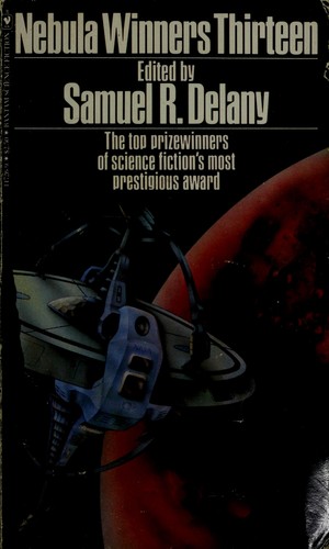 Nebula Winners Thirteen (Nebula Winners 13) by Samuel L. Delaney