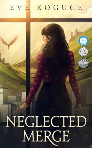 Neglected Merge: A Fantasy Utopian Romance by Koguce, Eve