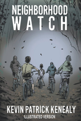 Neighborhood Watch (Hardcover) by Kevin Patrick Kenealy