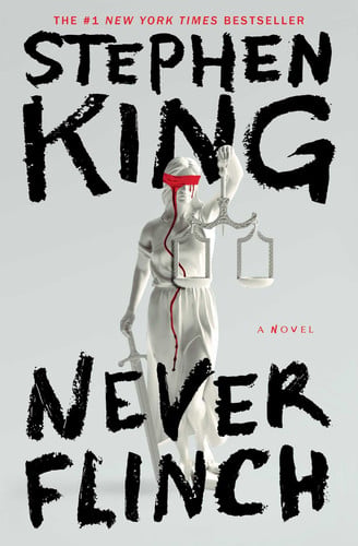 Never Flinch: A Novel by King, Stephen