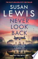Never Look Back (Cristy Ward thriller) by Susan Lewis