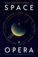 New Adventures in Space Opera by Jonathan Strahan