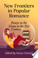 New Frontiers in Popular Romance by Susan Fanetti