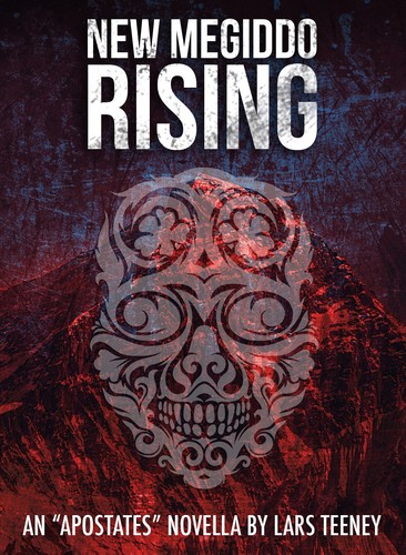 New Megiddo Rising by Lars Teeney