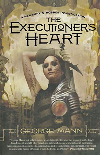 Newbury & Hobbes - The Executioner's Heart by George Mann