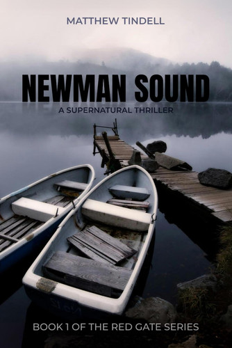 Newman Sound: A Supernatural Thriller (The Red Gate Series) by Tindell, Matthew