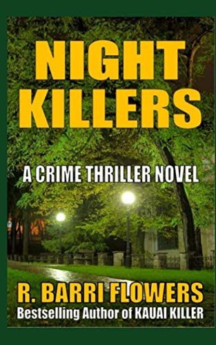 Night Killers: A Crime Thriller Novel by Flowers, R. Barri
