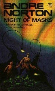 Night of Masks by Andre Norton