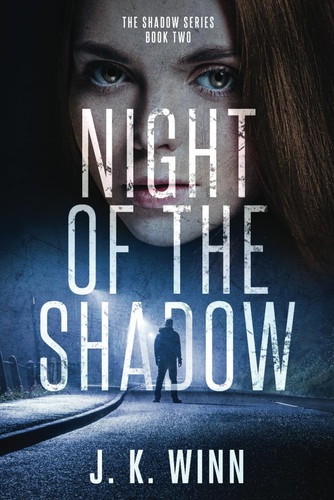 Night of the Shadow by J. Winn