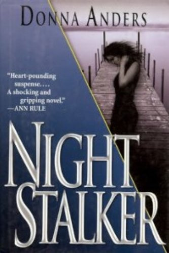 Night Stalker A Novel of Suspense by Donna Anders
