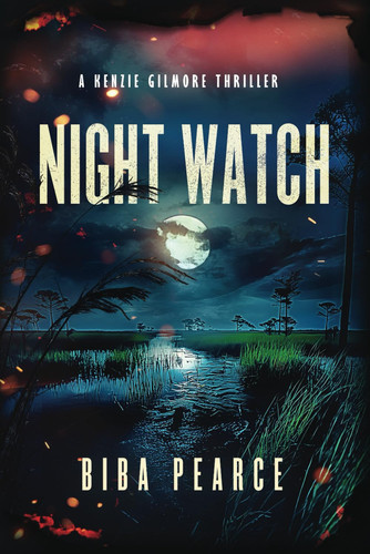 Night Watch (Kenzie Gilmore Crime Thriller) by Pearce, Biba