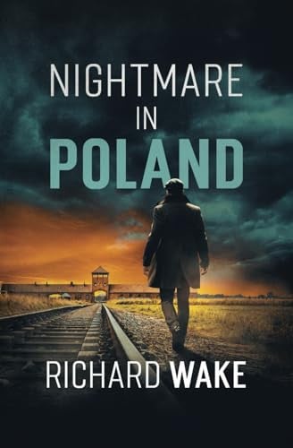 Nightmare in Poland (Alex Kovacs thriller series) by Wake, Richard