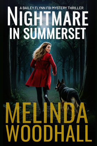 Nightmare in Summerset: A Bailey Flynn FBI Mystery Thriller Book Eleven by Woodhall, Melinda