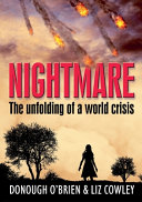 Nightmare: The Unfolding of a World Crisis by Donough O'Brien
