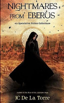 Nightmares from Eberus by J. C. de La Torre