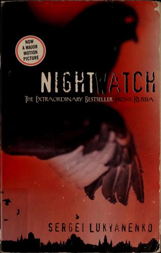 Nightwatch by Sergeĭ Lukʹi︠a︡nenko