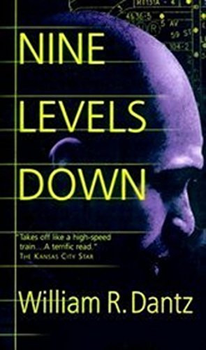 Nine Levels Down by Dantz, William R.