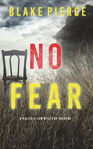 No Fear (A Valerie Law FBI Suspense Thriller-Book 3) by Blake Pierce
