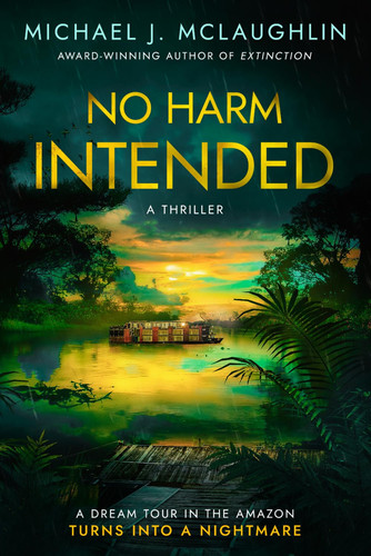 No Harm Intended by MICHAEL J. MCLAUGHLIN