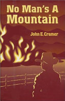 No Man's a Mountain by John E. Cramer