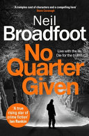 No Quarter Given by Neil Broadfoot