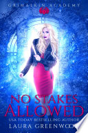 No Stakes Allowed by Laura Greenwood