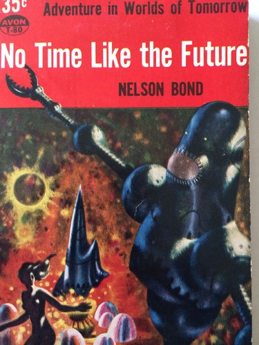 No time like the future by Nelson Slade Bond