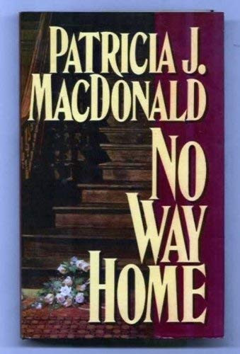 No Way Home by Patricia J. MacDonald