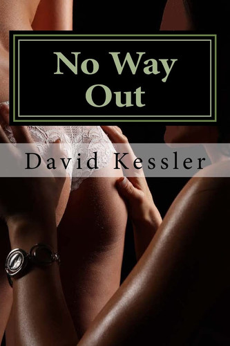 No Way Out An Alex Sedaka Thriller by David Kessler