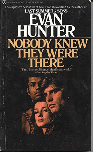 Nobody knew they were there! by Evan Hunter