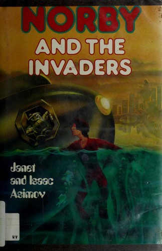 Norby and the invaders by Janet Asimov