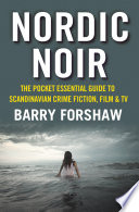 Nordic Noir by Barry Forshaw