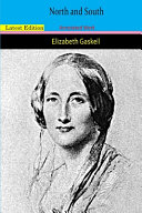 North and South By Elizabeth "A Romantic Novel" Annotated Edition by Elizabeth Cleghorn Gaskell