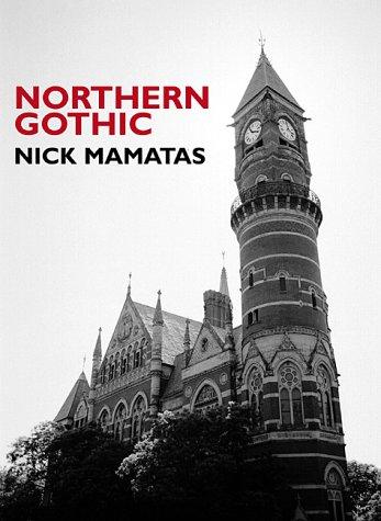 Northern gothic by Nick Mamatas