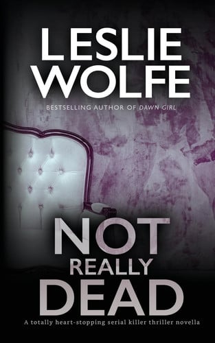 Not Really Dead by Leslie Wolfe