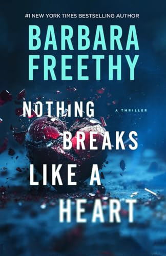 Nothing Breaks Like a Heart by Barbara Freethy