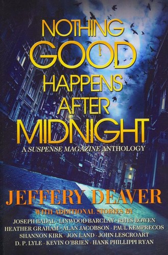 Nothing Good Happens After Midnight by Jeffery Deaver