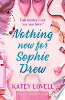 Nothing New for Sophie Drew by Katey Lovell