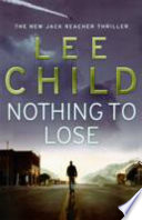 Nothing to Lose by Lee Child