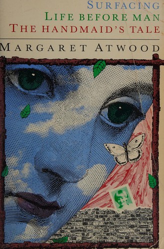 Novels (Handmaid's Tale / Life Before Man / Surfacing) by Margaret Atwood