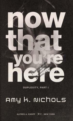 Now that you're here by Amy K. Nichols