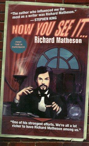 Now You See It . . by Richard Matheson