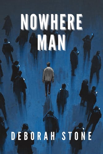 Nowhere Man by Deborah Stone