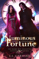Numinous Fortune by C.L. Carhart